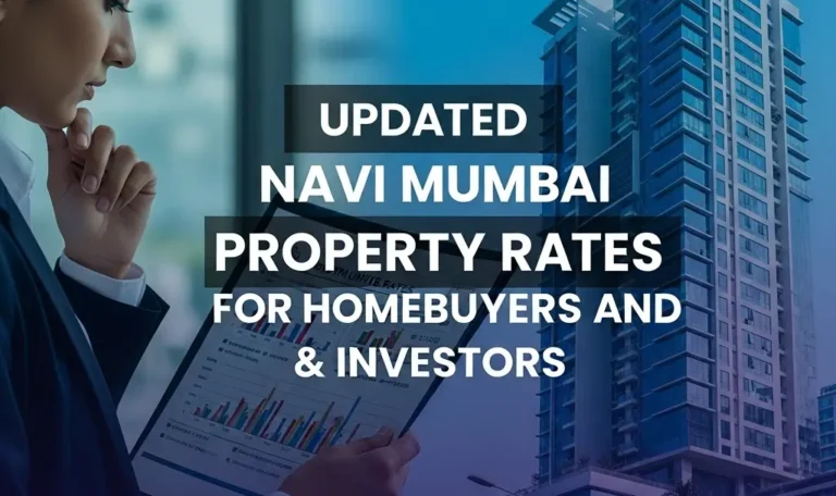 Updated-Navi-Mumbai-Property-Rates-for-Homebuyers-and-Investors